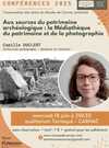 Conférence "Aux sources du patrimoine archéologique"