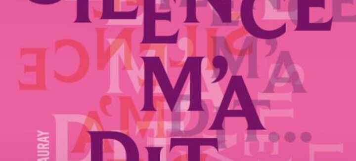 Le silence m'a dit...