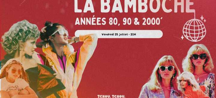 La Bamboche - Soirée dj (années 80 à 2000) - Tchou Tchou Quiberon La Bamboche - Soirée dj (années 80 à 2000) - Tchou Tchou Quiberon