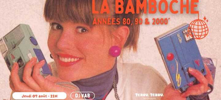 La Bamboche - Soirée DJ années 80 à 2000 - Tchou Tchou Quiberon La Bamboche - Soirée DJ années 80 à 2000 - Tchou Tchou Quiberon