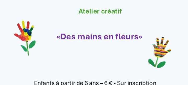 Atelier créatif: «Des mains en fleurs»