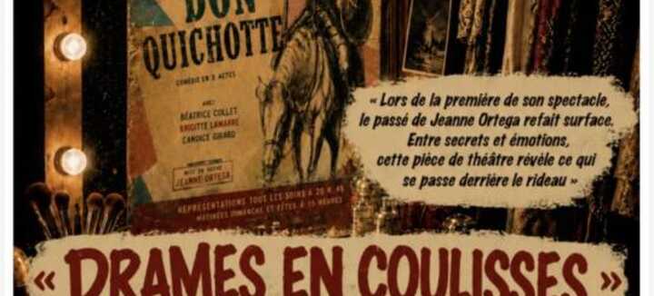 Pièce de théâtre : "Drames en coulisses"