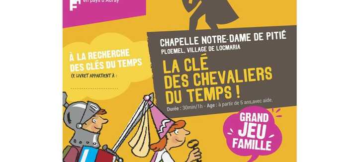 Jeu de Piste "La Clé des Chevaliers du Temps" Jeu de Piste "La Clé des Chevaliers du Temps"